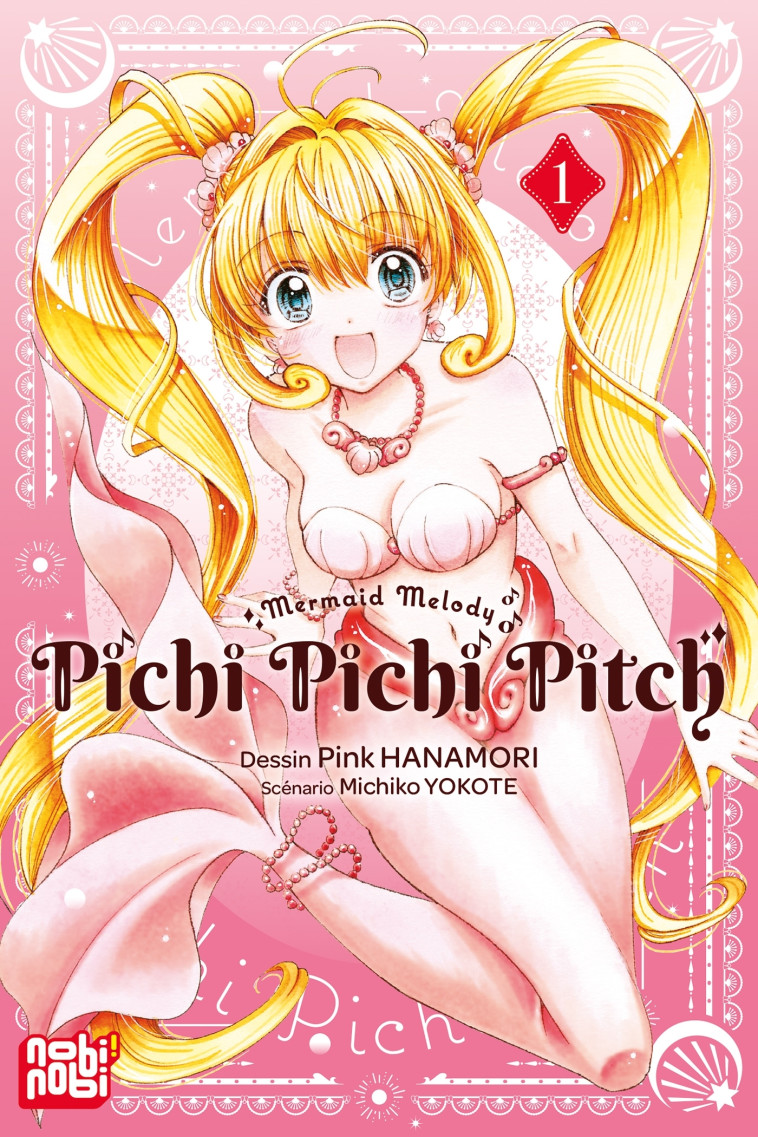 Pichi Pichi Pitch T01 - Pink Hanamori, Michiko Yokote - NOBI NOBI
