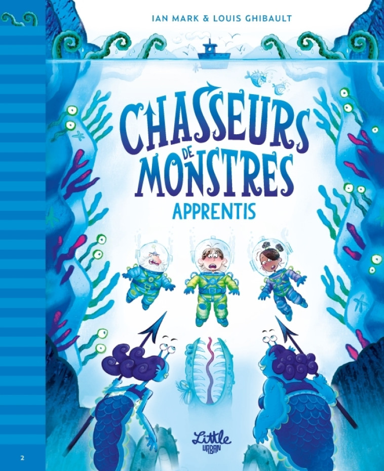 Chasseurs de monstres - tome 2 : Apprentis - Mark Ian Mark Ian, Ghibault Louis Ghibault Louis,  Mark Ian,  Ghibault Louis,  Mark Ian,  Ghibault Louis - LITTLE URBAN