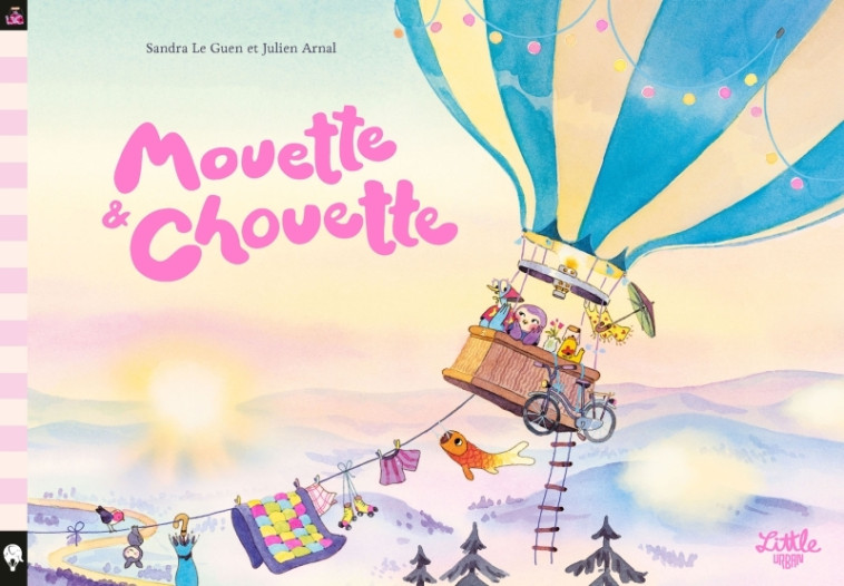 Mouette et Chouette - Le Guen Sandra Le Guen Sandra, Arnal Julien Arnal Julien,  LE GUEN SANDRA,  Arnal Julien,  LE GUEN SANDRA,  Arnal Julien - LITTLE URBAN