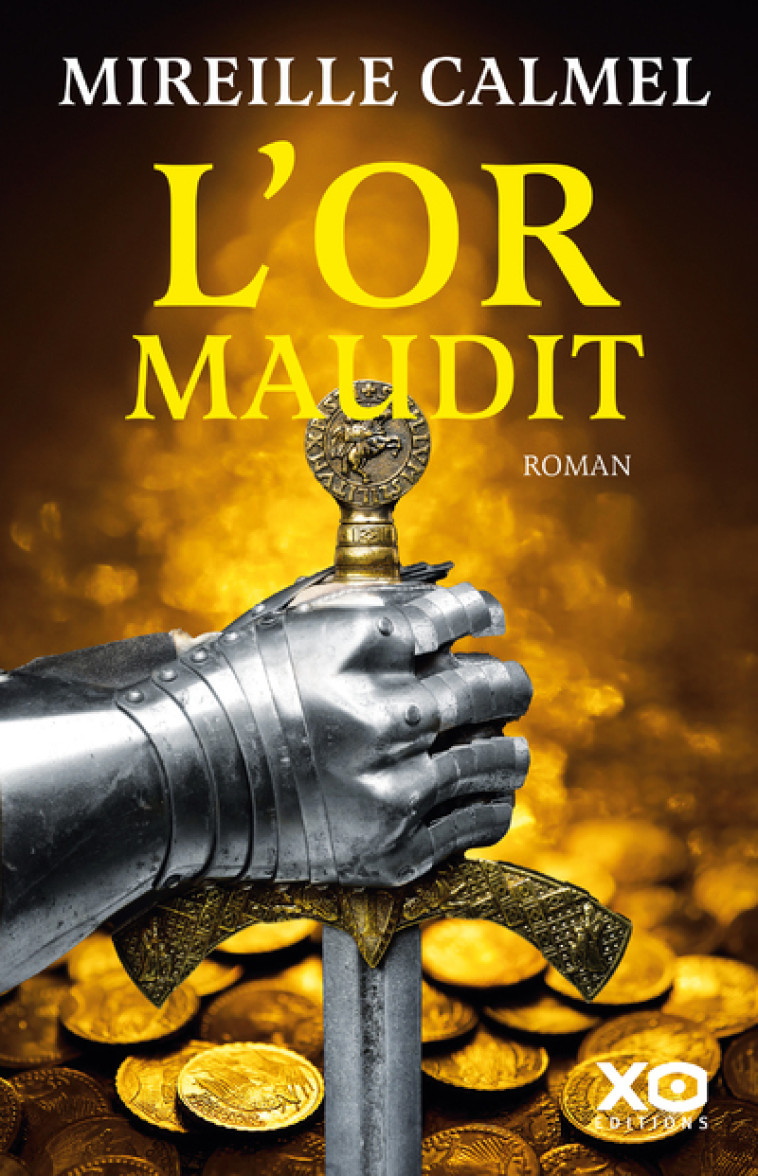L'or maudit - Mireille Calmel, Mireille Calmel - XO
