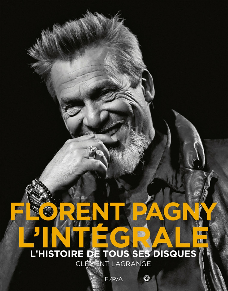 Florent Pagny - L'intégrale - Clément Lagrange - EPA