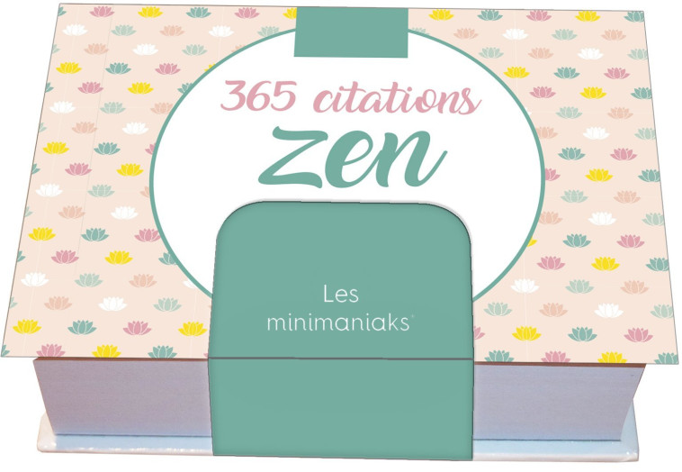 Minimaniak 365 citations zen - mini calendrier - Editions 365 Editions 365,  Editions 365 - 365 PARIS
