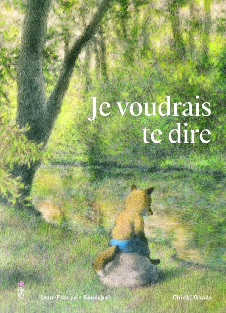 Je voudrais te dire - Jean-François Sénéchal, Chiaki Okada, Jean-François Sénéchal, Chiaki Okada - SALTIMBANQUE