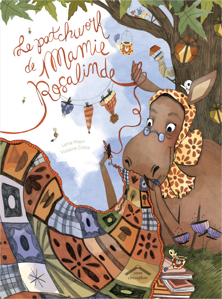 Le patchwork de mamie Rosalinde - Lenia Major, Violaine Costa - CIRCONFLEXE