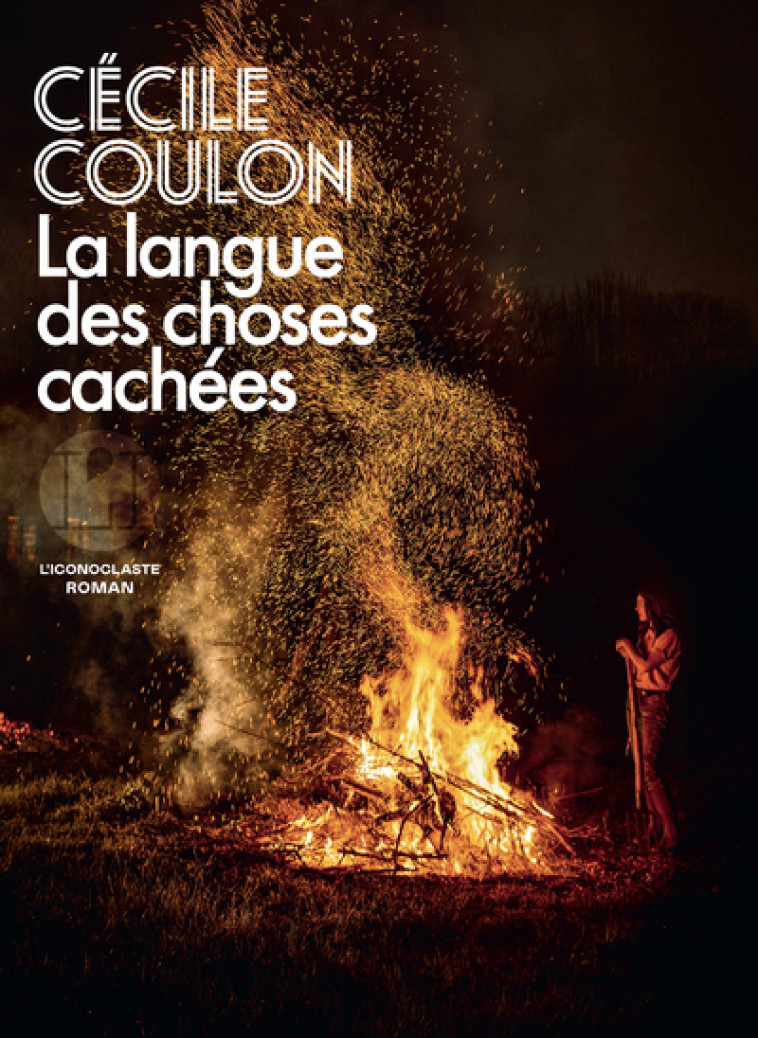 La Langue des choses cachées - Cécile Coulon - ICONOCLASTE