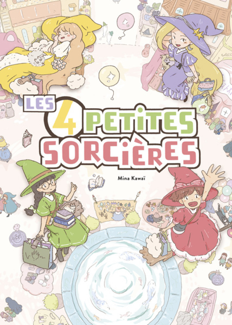 Les 4 petites sorcières -  Kawai Mina, Mina Kawai, Corinne Atlan, Mina Kawai, Corinne Atlan - KALEIDOSCOPE