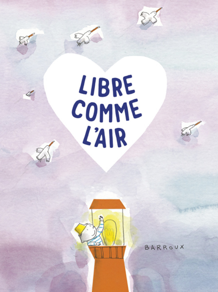 Libre comme l'air -  BARROUX, Sarah Shahin,  BARROUX, Sarah Shahin - KALEIDOSCOPE