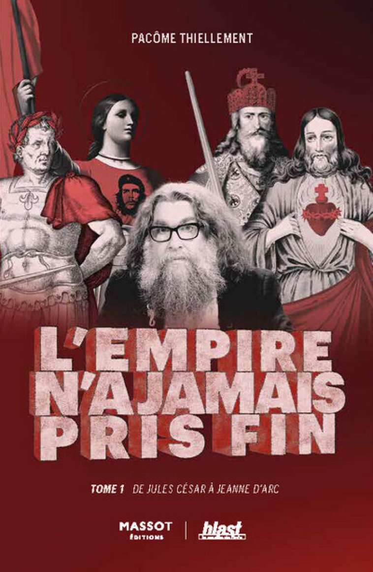 L'empire n'a jamais pris fin - Pacôme Thiellement, Pacôme Thiellement - MASSOT EDITION