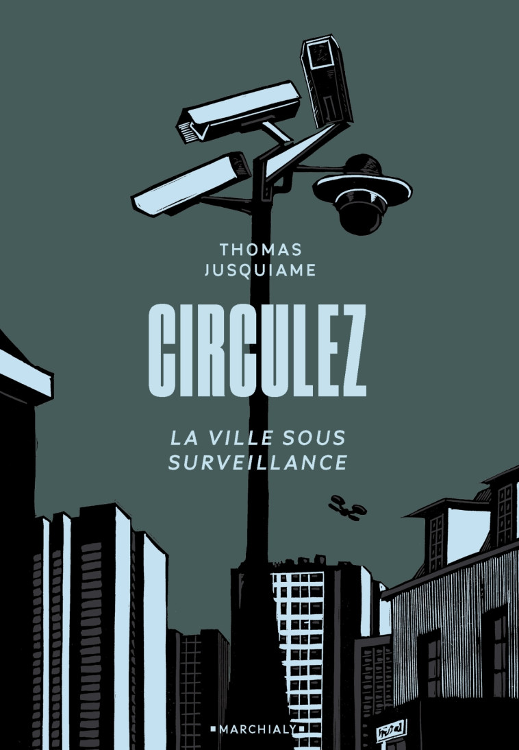 Circulez - Auteur sous X Auteur sous X, Thomas Jusquiame - MARCHIALY