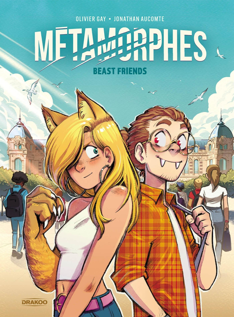 Métamorphes - vol. 01 - Jonathan AUCOMTE, Olivier Gay, Olivier Gay, Jonathan AUCOMTE - DRAKOO