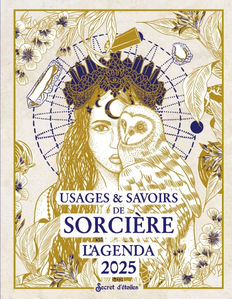 L'agenda des usages & savoirs de sorcière 2025 - Collectif Collectif,  Collectif,  Collectif - SECRET ETOILES