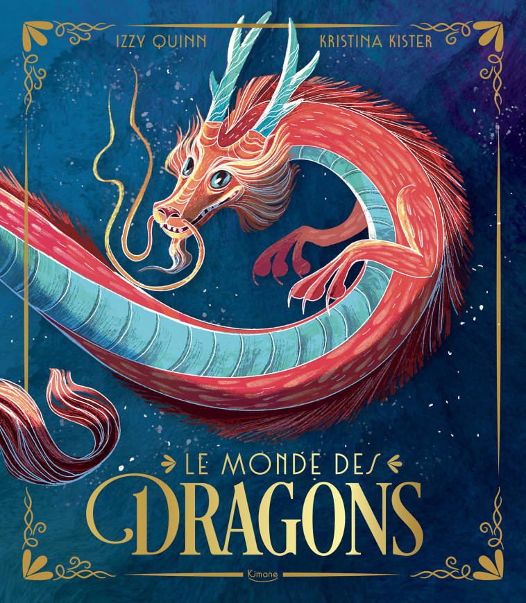 Le Monde des dragons - IZZY QUINN, Kristina Kister, IZZY QUINN, Kristina Kister - KIMANE