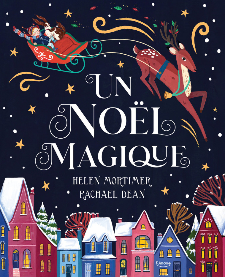 Un Noël magique - RACHEL DEAN, Helen MORTIMER, Helen MORTIMER, RACHEL DEAN - KIMANE