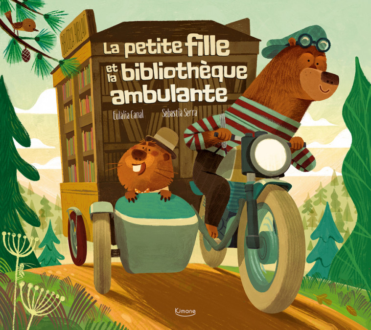 La Petite fille et la bibliothèque ambulante - Eulàlia Canal, Sébastia Serra - KIMANE