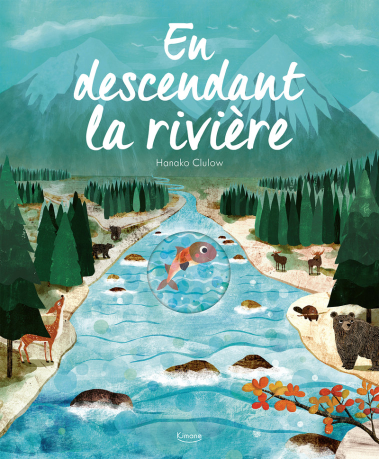 En descendant la rivière - Hannako Clulow, Patricia Hegarty, Hanako Clulow - KIMANE