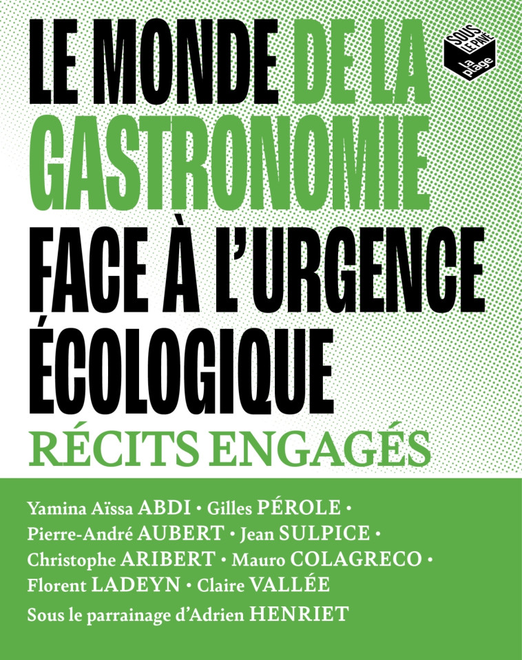 Le monde de la gastronomie face à l'urgence écologique - Collectif d'auteurs Collectif d'auteurs,  ,   - LA PLAGE