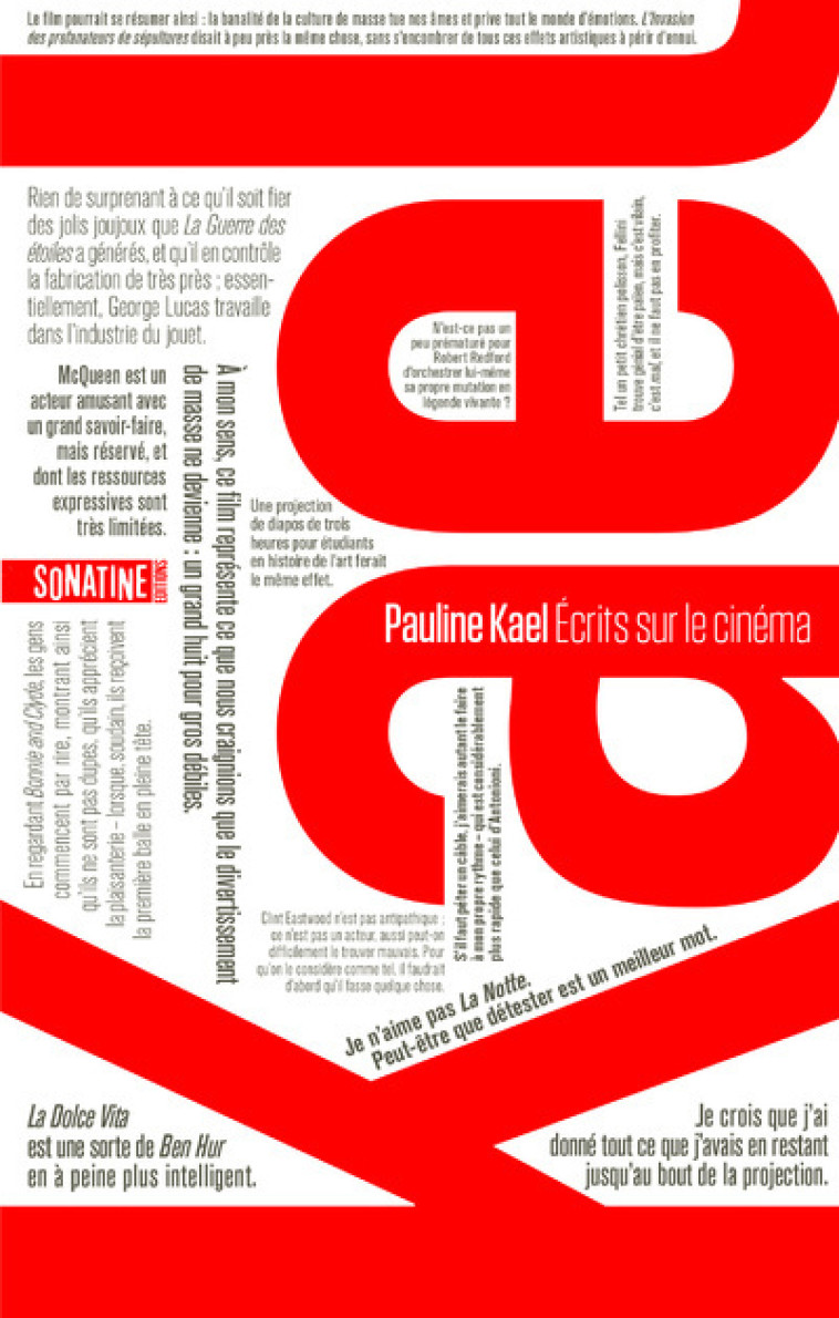 Écrits sur le cinéma - Pauline Kael, Aurélia Lenoir, Philippe Aronson, Fabrice Pointeau, Henri Marcel, Julie Sibony, Pauline Kael, Aurélia Lenoir, Philippe Aronson, Fabrice Pointeau, Julie Sibony, Henri Marcel - SONATINE