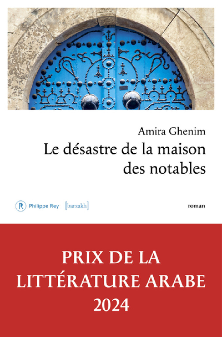 Le désastre de la maison des notables - Amira Ghenim, Souad LABBIZE, Amira Ghenim, Souad LABBIZE - REY