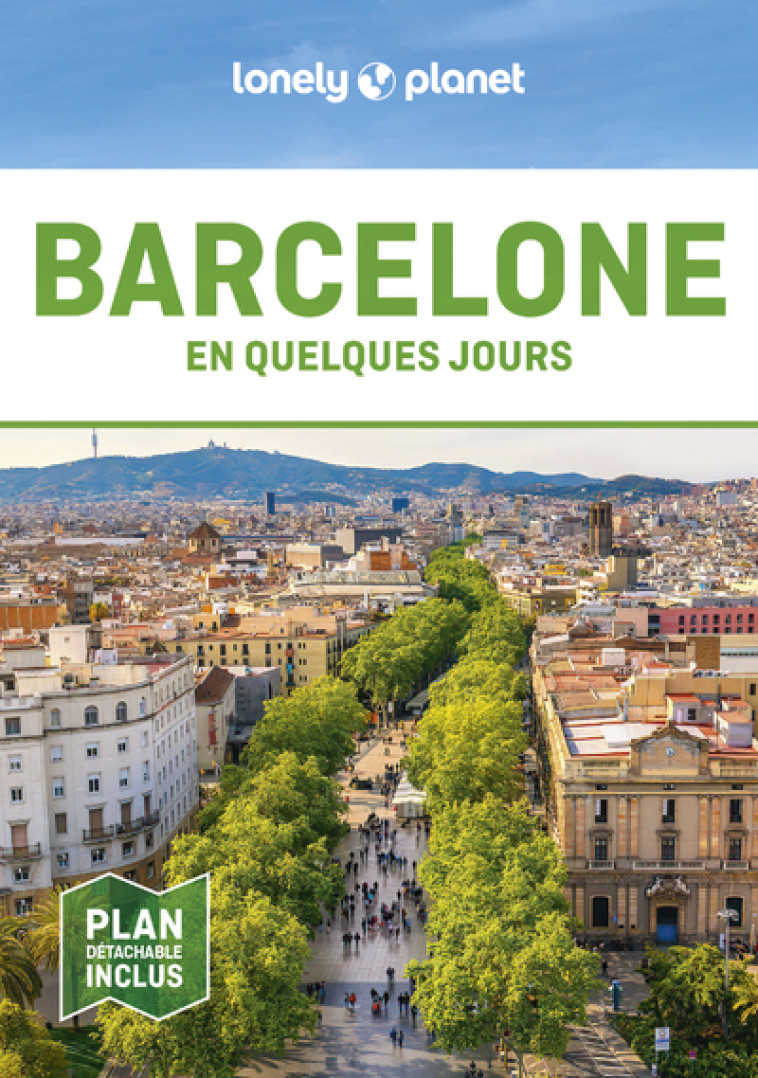 Barcelone En quelques jours 8ed - Lonely Planet Lonely Planet,  Lonely Planet - LONELY PLANET
