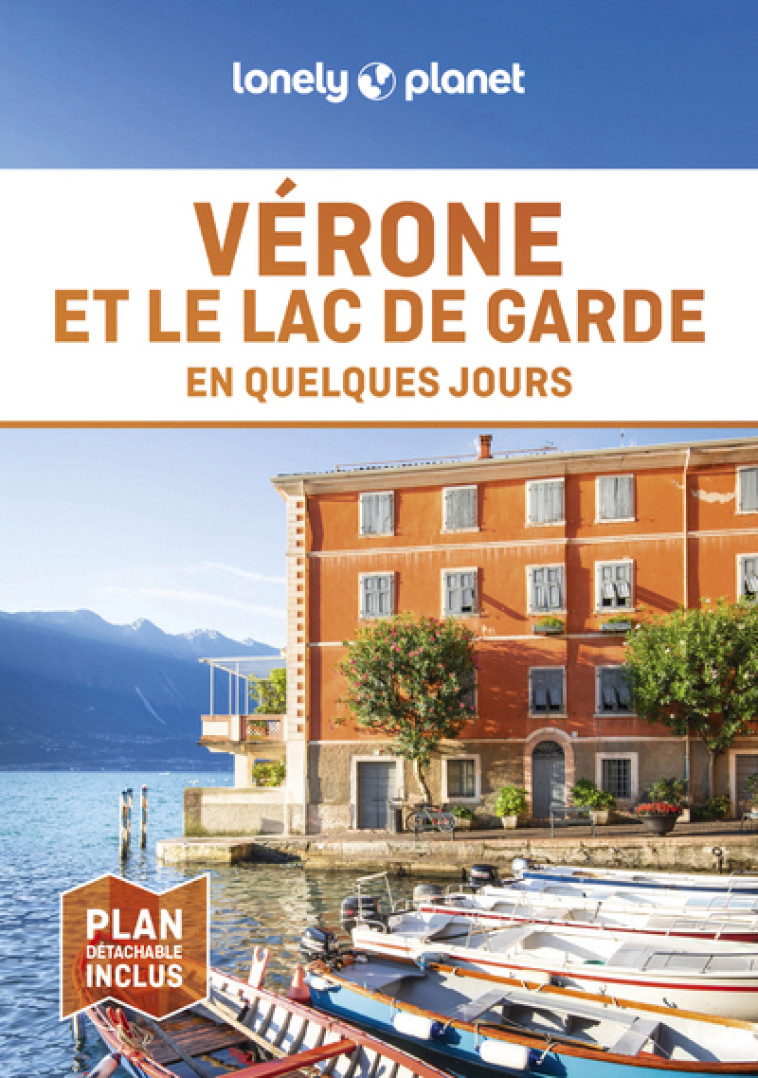 Vérone et le lac de Garde En quelques jours 1ed - Lonely Planet Lonely Planet - LONELY PLANET