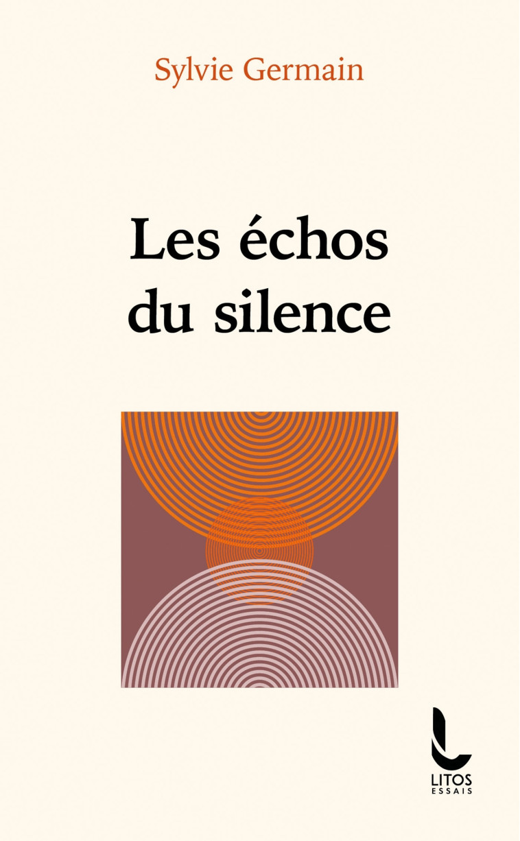 Les échos du silence - Sylvie Germain - LITOS