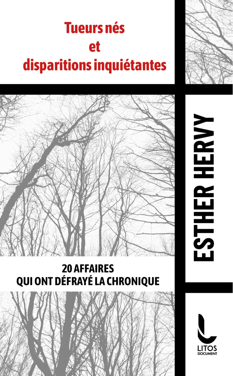 Tueurs nés et disparitions inquiétantes - Esther Hervy - LITOS