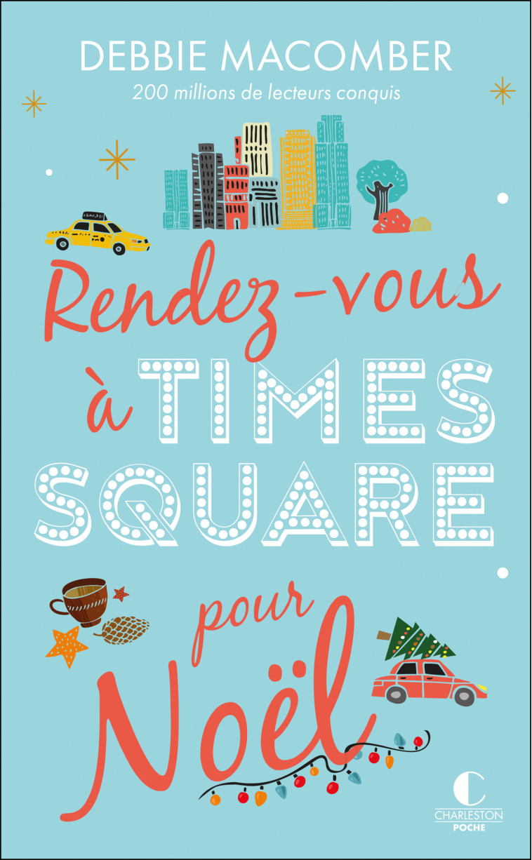 Rendez-vous à Times Square pour Noël - Debbie Macomber, Julia Taylor - CHARLESTON