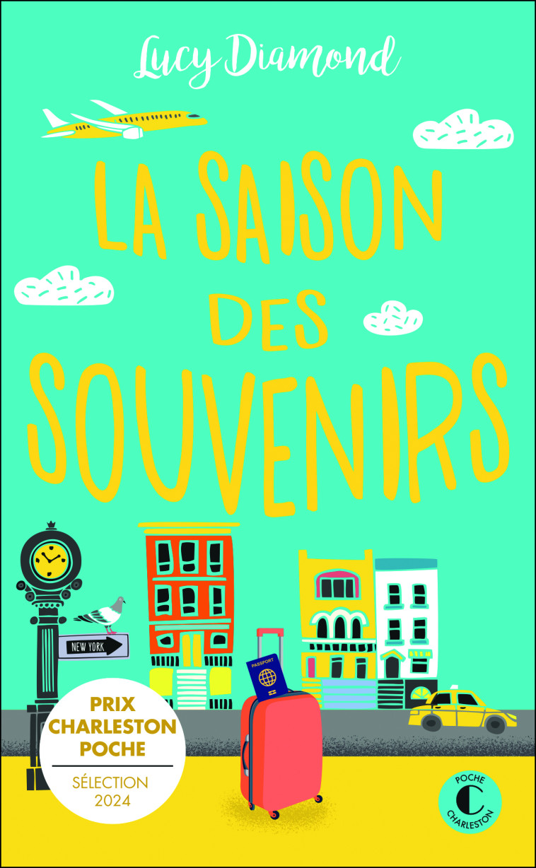 La Saison des souvenirs - Lucy Diamond, Marie Chivot-Buhler - CHARLESTON