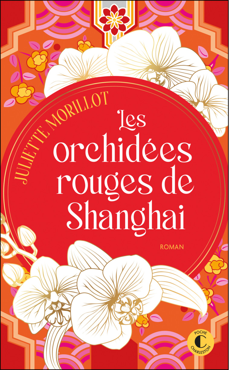 Les Orchidées rouges de Shanghai - Juliette Morillot - CHARLESTON