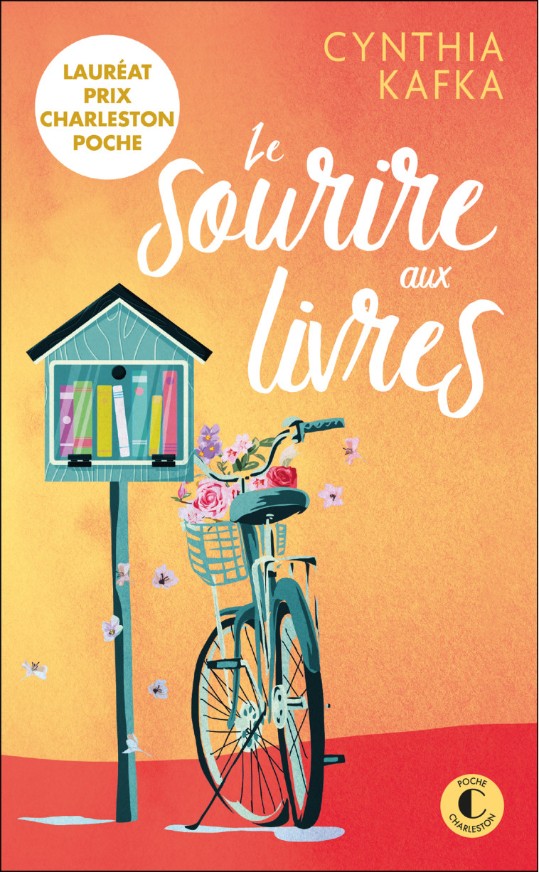 Le sourire aux livres - Prix Charleston Poche Français - Cynthia Kafka, Cynthia Kafka - CHARLESTON