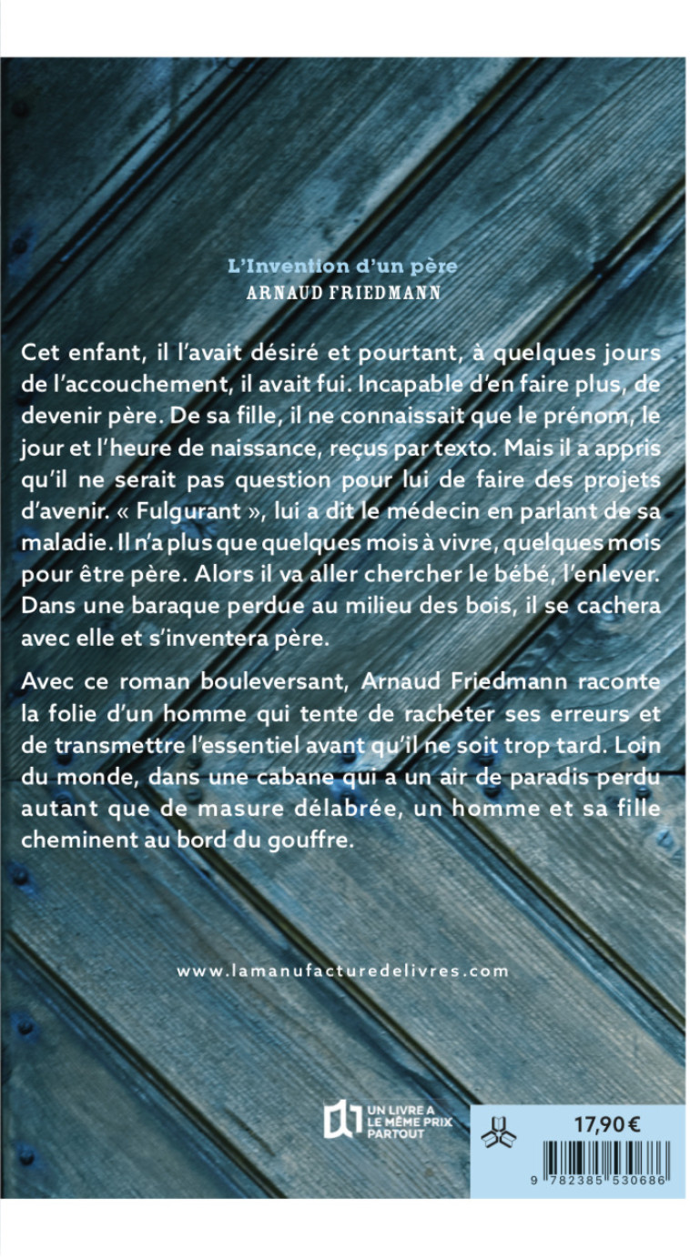 L'invention d'un père - Arnaud Friedmann - MANUFACTURE LIV
