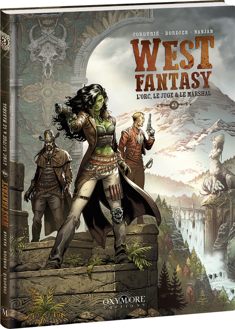 West Fantasy - Tome 3 - Sylvain Cordurié, Jean Paul Bordier, Jean Paul Bordier, Sylvain Cordurié - OXYMORE