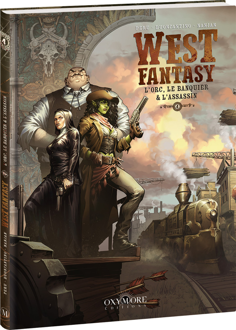West Fantasy - Tome 4 -  PERU/BUONFANTINO, Oliver Peru, Simone Buonfantino, Oliver Peru, Simone Buonfantino - OXYMORE
