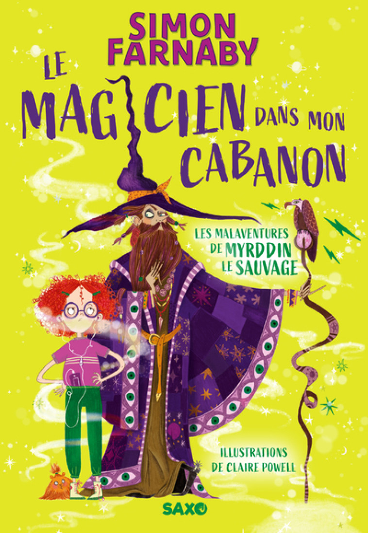 Le Magicien dans mon cabanon (broché) - Tome 01 Les malaventures de Myrddin le sauvage - Simon Farnaby, Claire Powell, Marie de Prémonville - SXO