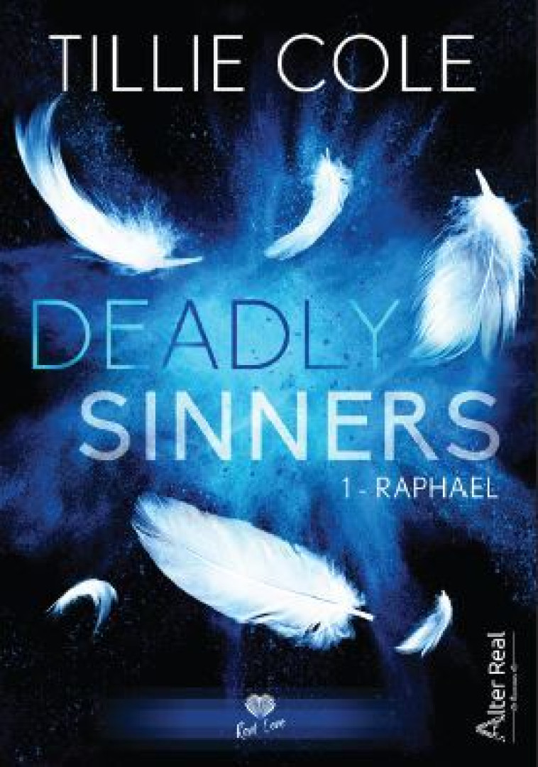 Raphael - Annabelle Blangier, Tillie Cole - ALTER REAL ED