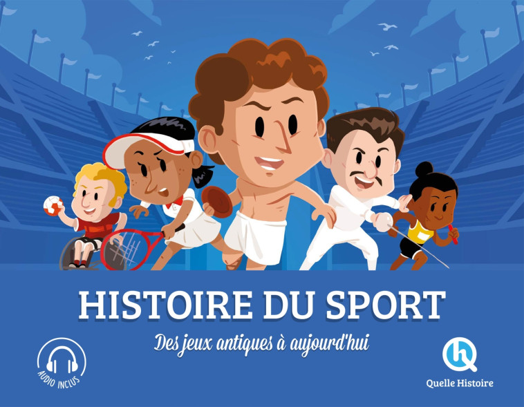 Histoire du sport - Bruno Wennagel, Mathieu Ferret, Mathilde Sallé de Chou,  Nuno Alves Rodrigues - QUELLE HISTOIRE