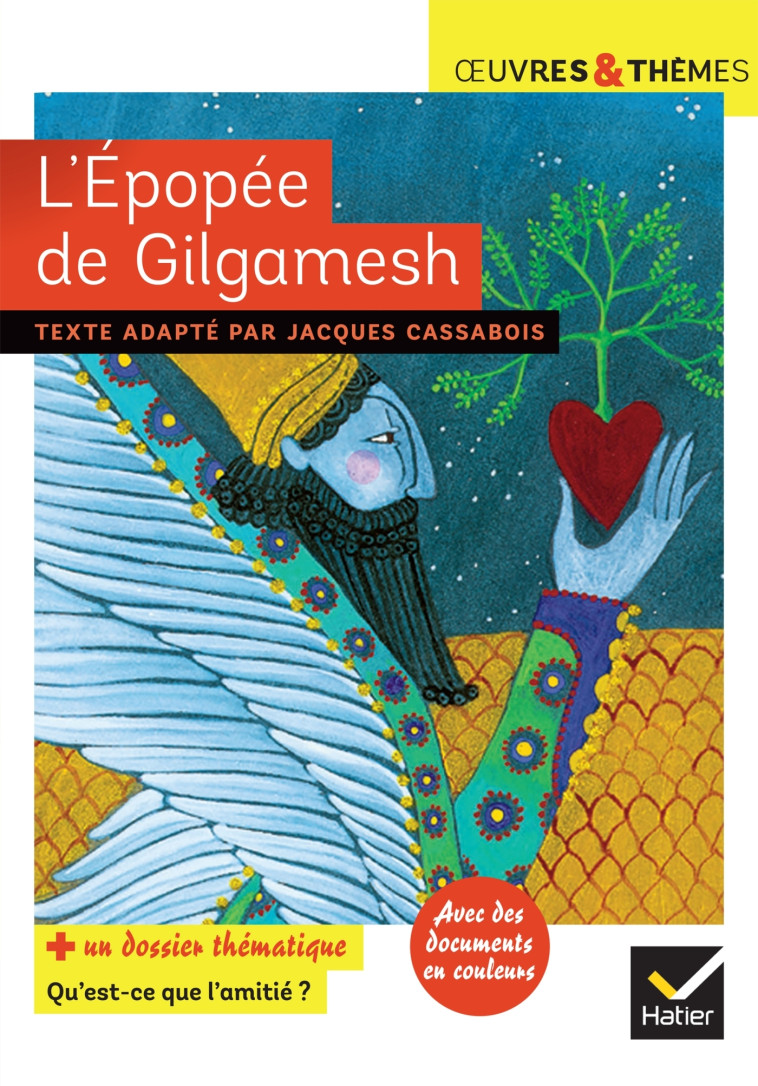 L'épopée de Gilgamesh - Jacques Cassabois, Hélène Potelet - HATIER
