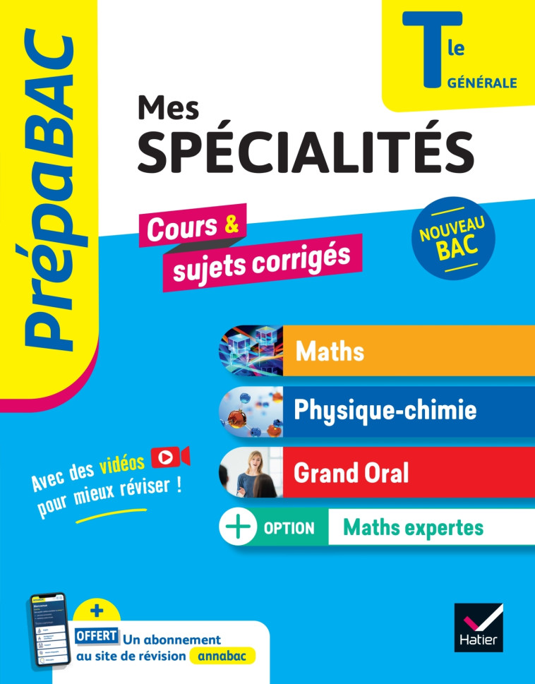 Prépabac - Mes spécialités Maths, Physique-chimie, Grand oral & Maths expertes Tle - Bac 2025 - Michel Abadie, Gaëlle Cormerais, Eric Langlois, Jacques Royer, Jacques Delfaud, Annick Meyer, Jean-Dominique Picchiottino, Martine Salmon, Sophie Touzet, Natha