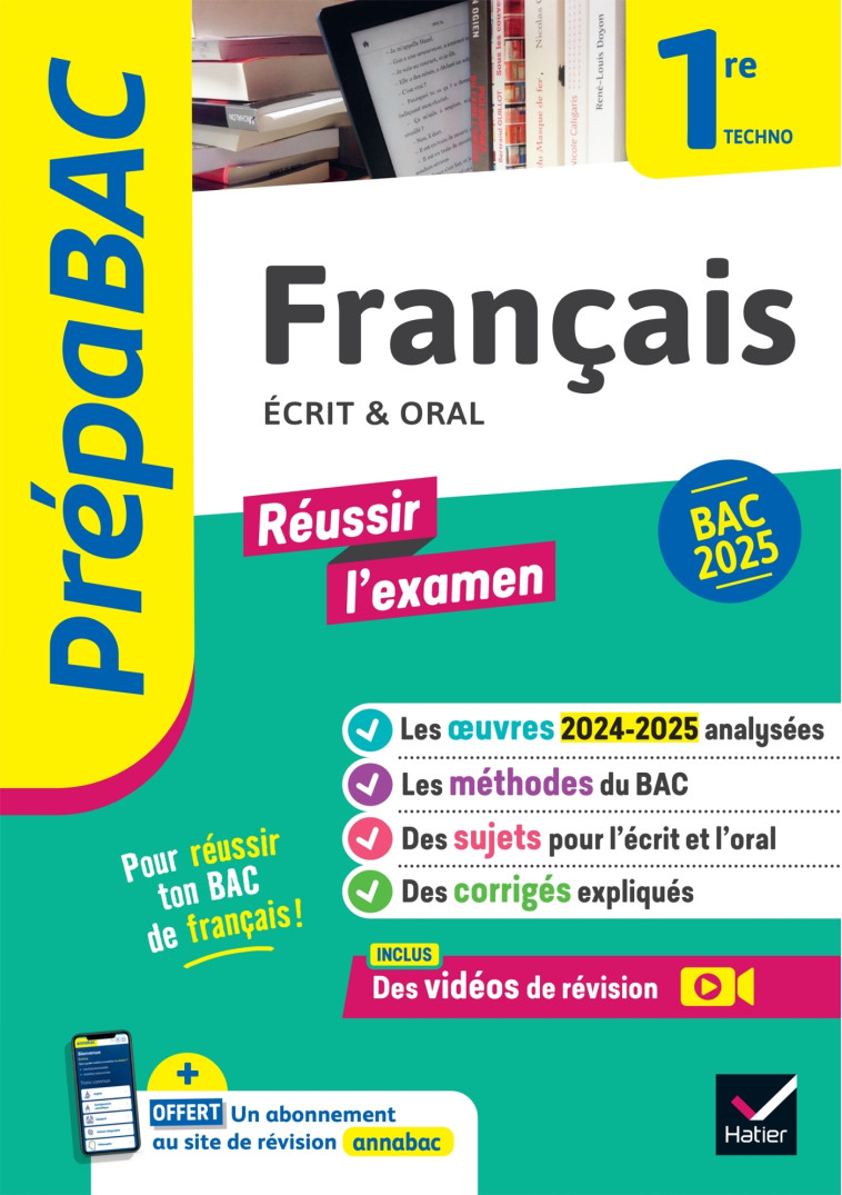 Prépabac - Français 1re technologique Bac de français 2025 (écrit & oral) - Hélène Bernard, Denise Maréchal, Sophie Saulnier, Swann Spies, Bérangère Touet, Laure Warot - HATIER