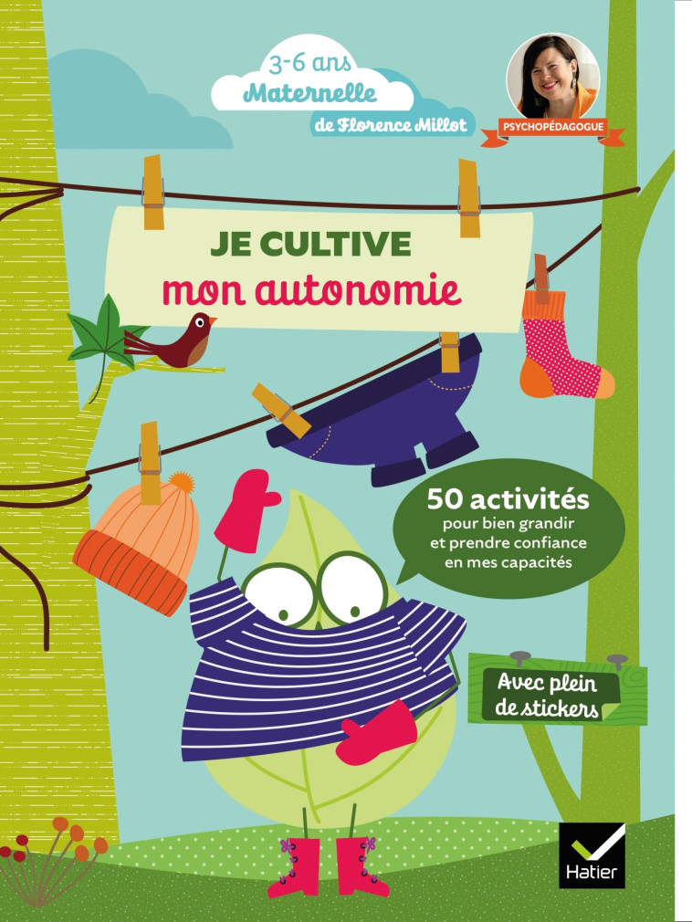 Je cultive mon autonomie - Florence Millot, Florence Millot - HATIER