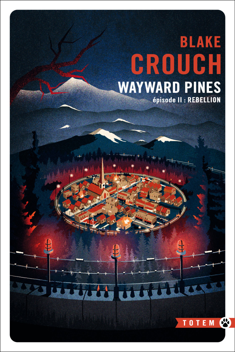 REBELLION WAYWARD PINES - EPISODE 2 - Blake Crouch, Patrick Imbert, Blake Crouch, Patrick Imbert - GALLMEISTER
