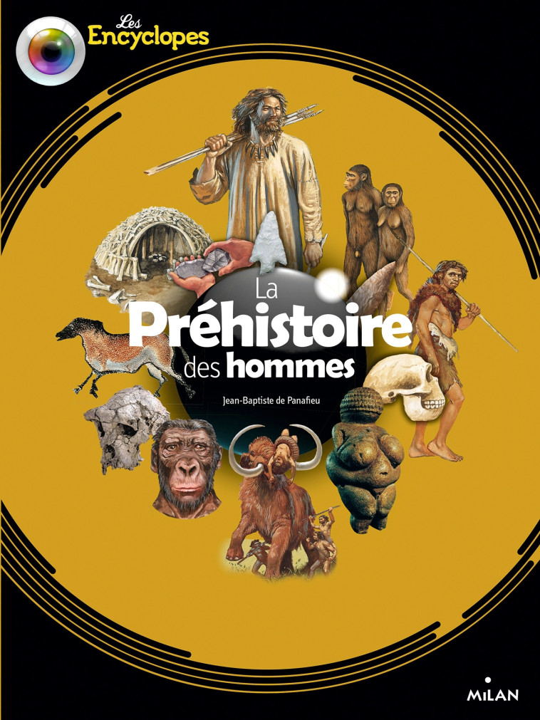La préhistoire des hommes NE - Jean-Baptiste de Panafieu,  , JEAN-BAPTISTE PANAFIEU, JEAN-BAPTISTE PANAFIEU,   - MILAN