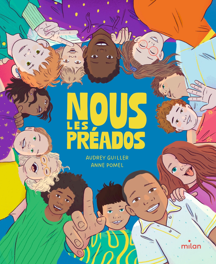 Nous les préados - Audrey Guiller, Anne Pomel, Audrey Guiller, Anne Pomel - MILAN