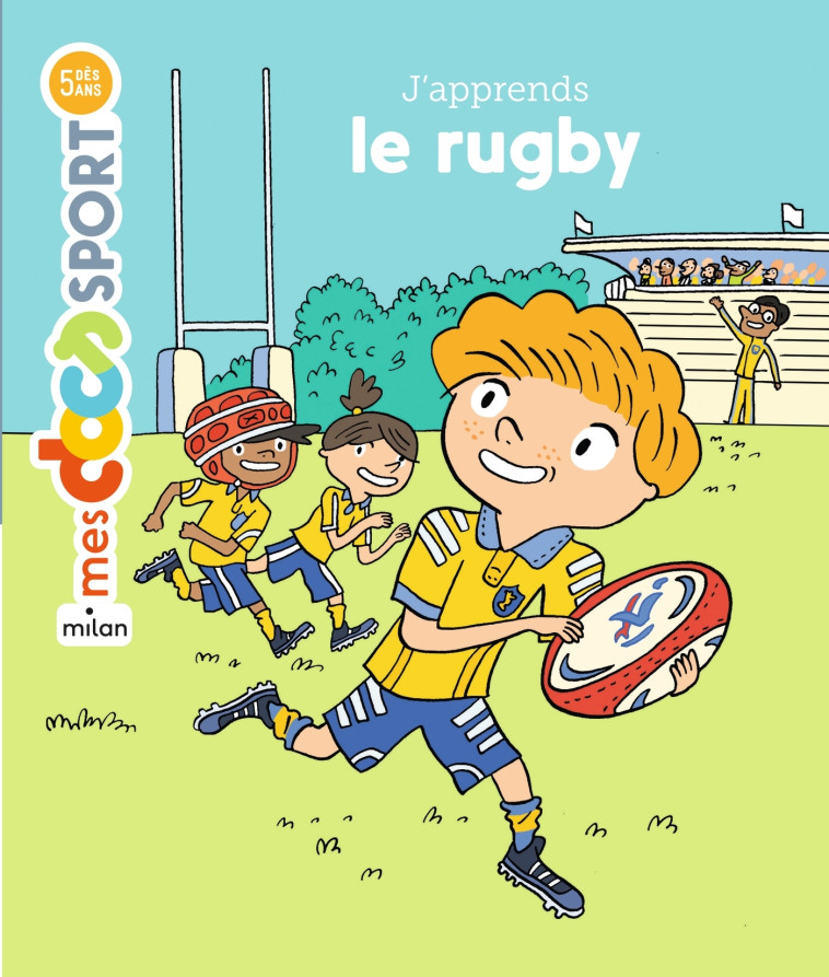 J'apprends le rugby - Aymeric Jeanson, Laurent Audouin, Aymeric Jeanson, Laurent Audouin - MILAN