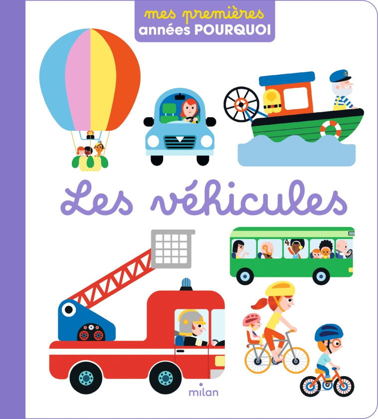 Les véhicules - Julie Mercier, Julie Mercier - MILAN