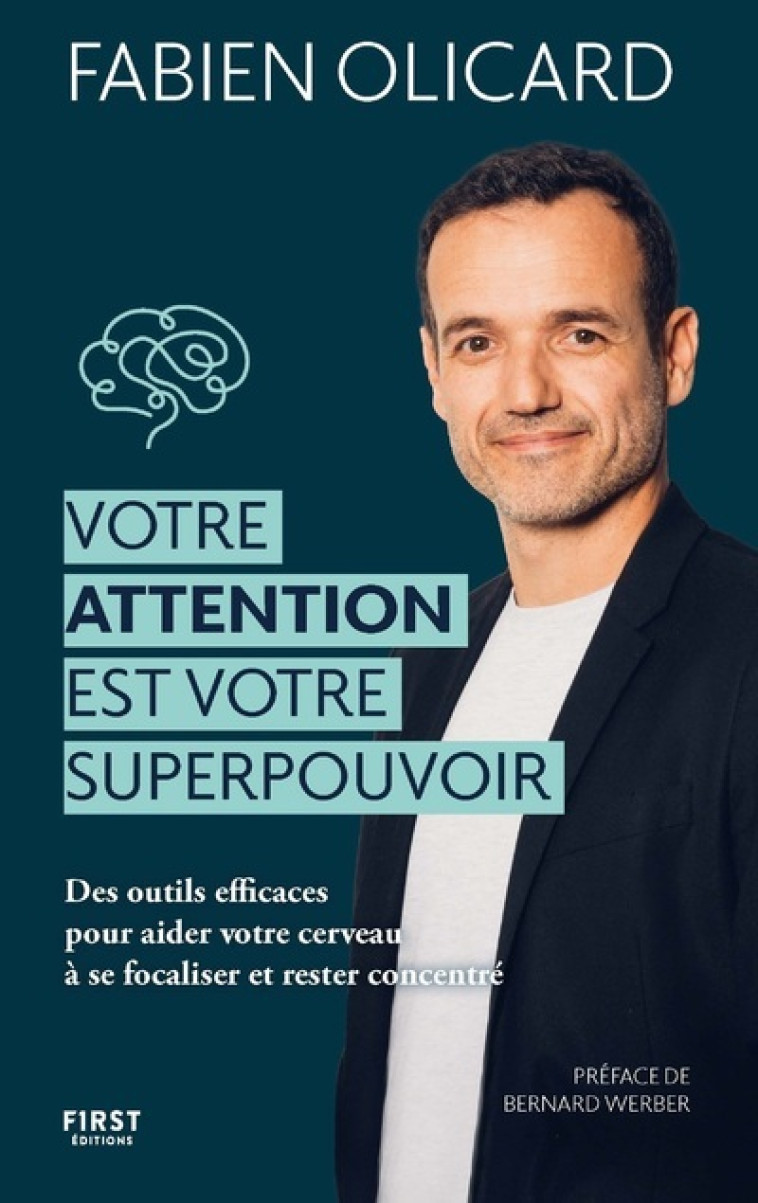 Votre attention est votre superpouvoir - Fabien Olicard, Fabien Olicard - FIRST