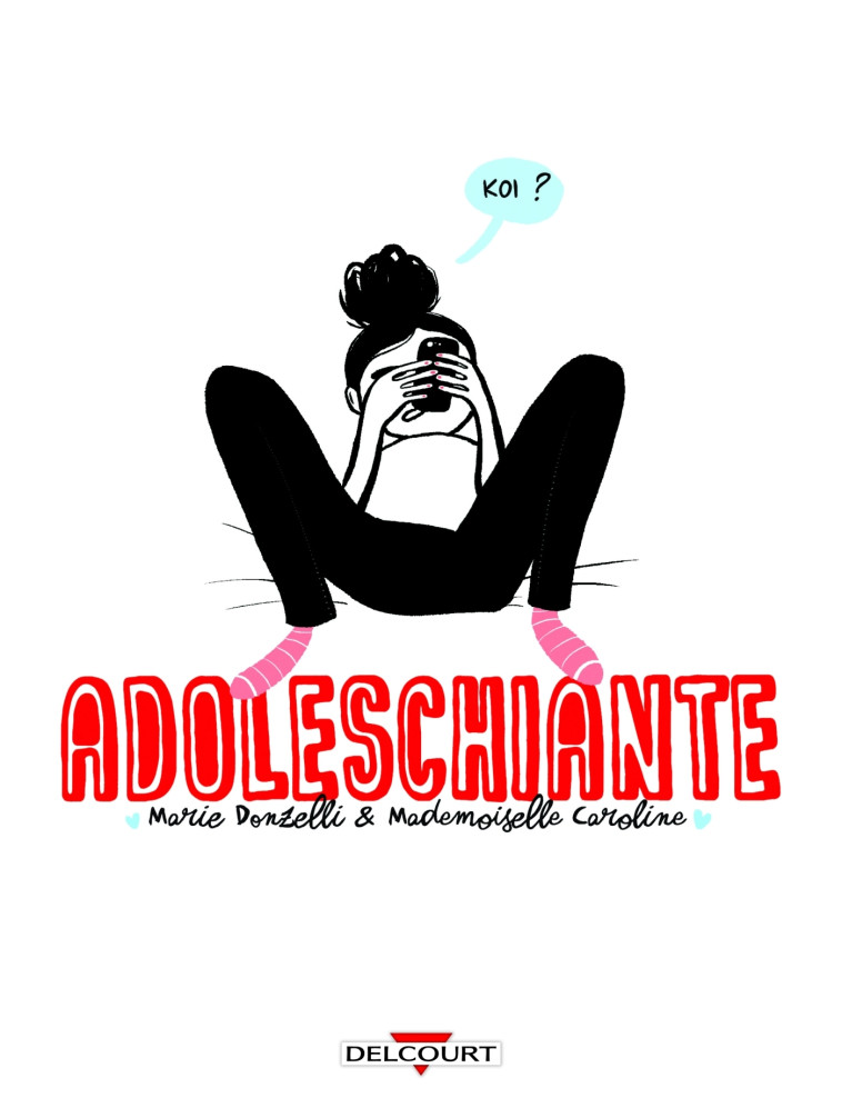 Adoleschiante - Mademoiselle Caroline, Marie DONZELLI - DELCOURT