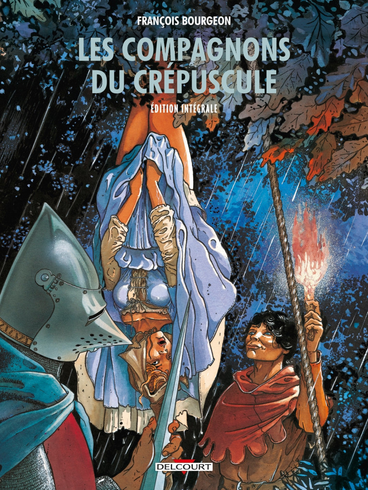 Les Compagnons du crépuscule - Intégrale - François BOURGEON - DELCOURT
