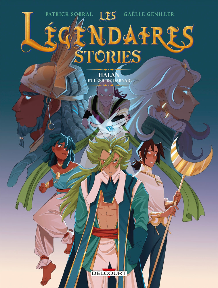 Les Légendaires - Stories T02 - Patrick Sobral, Gaëlle Geniller - DELCOURT
