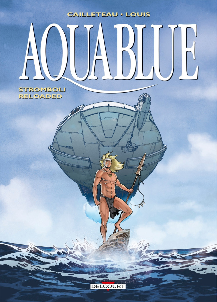 Aquablue T18 - Thierry Cailleteau, Stéphane Louis - DELCOURT